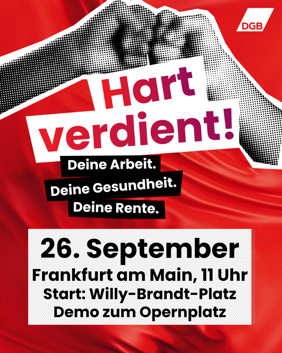 Aufruf zur DGB-Kundgebung am 25. September: Hart verdient! Deine Arbeit. Deine Gesundheit. Deine Rente.